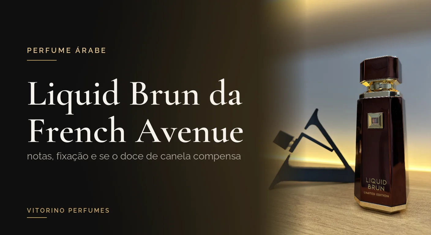 Frasco do perfume Liquid Brun, da French Avenue, sobre a bancada da Vitorino Perfumes ao lado do título do artigo