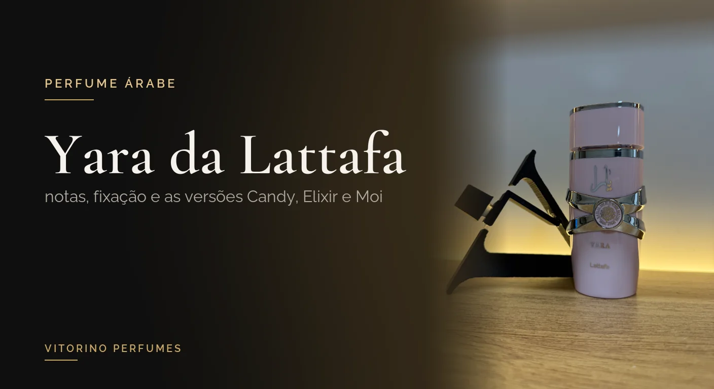Frasco rosa-claro do perfume Yara, da Lattafa, sobre a bancada da Vitorino Perfumes ao lado do título do artigo